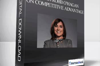 Sarah Robb O’Hagan on Competitive Advantage