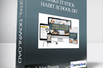 Sarah Von Bargen - Make It Stick Habit School DIY