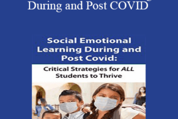 Savanna Flakes - Social Emotional Learning During and Post COVID: Critical Strategies for ALL Students to Thrive