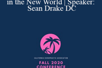 Sean Drake - Navigating the Athlete's Care in the New World | Speaker: Sean Drake DC