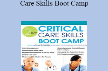 Sean G. Smith - 2-Day: Critical Care Skills Boot Camp