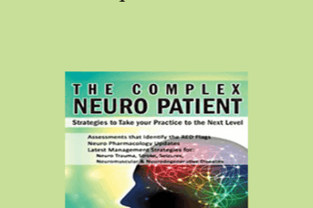 Sean G. Smith - The Complex Neuro Patient: Strategies to Take Your Practice to the Next Level