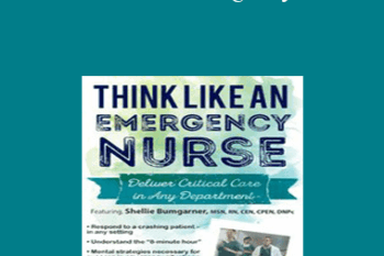 Sean G. Smith - Think Like an Emergency Nurse: Deliver Critical Care in Any Department