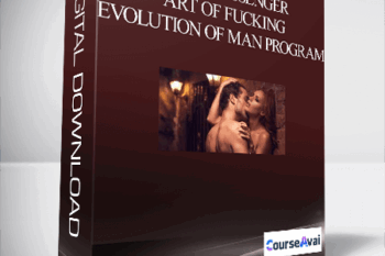 Sean Messenger - Art of Fucking - Evolution of Man Program