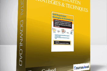 Self-Regulation Strategies & Techniques: In-Session Demonstrations for Calming Children with Autism. ADHD & Sensory Processing Disorder - Teresa Garland
