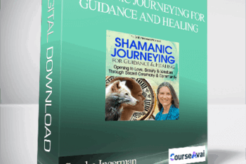 Shamanic Journeying for Guidance and Healing with Sandra Ingerman