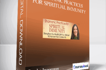 Shamanic Practices for Spiritual Immunity With Sandra Ingerman