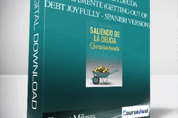 Simone Milasas - Saliendo de la Deuda Gozosamente (Getting Out of Debt Joyfully - Spanish Version)