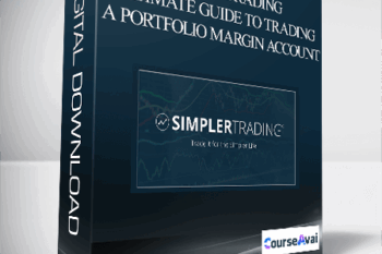 Simplertrading – Ultimate Guide to Trading a Portfolio Margin Account