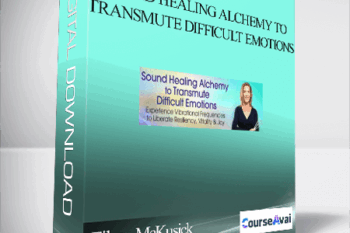 Sound Healing Alchemy to Transmute Difficult Emotions With Eileen McKusick