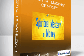 Spiritual Mastery of Money with Corinne McLaughlin and Gordon Davidson