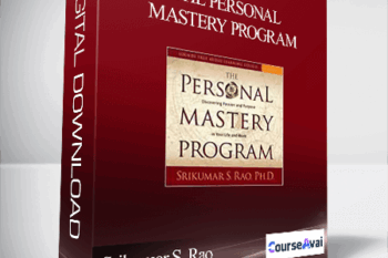 Srikumar S. Rao – THE PERSONAL MASTERY PROGRAM