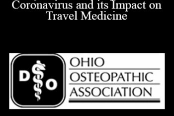 Stanley Grogg - If Only it Were an Imported Beer! Coronavirus and its Impact on Travel Medicine