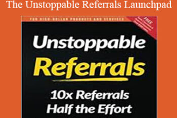 Steve Gordon - The Unstoppable Referrals Launchpad