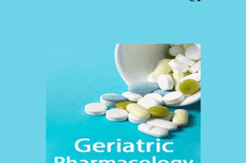 Steven Atkinson - Geriatric Pharmacology: Tools for the Healthcare Professional