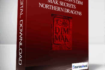 Steven Burton’s Dim Mak Secrets – Northern Dragons