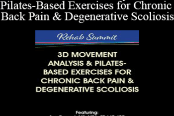 Sue DuPont - 3D Movement Analysis & Pilates-Based Exercises for Chronic Back Pain & Degenerative Scoliosis