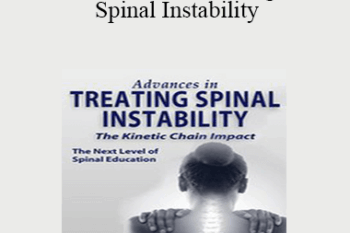 Sue DuPont - Advances in Treating Spinal Instability: The Kinetic Chain Impact