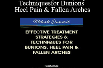 Sue DuPont - Effective Treatment Strategies & Techniques for Bunions