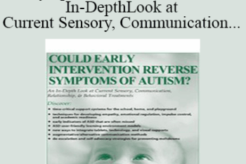 Susan Hamre - Could Early Intervention Reverse Symptoms of Autism? An In-Depth Look at Current Sensory