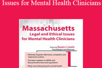Susan Lewis - Massachusetts Legal and Ethical Issues for Mental Health Clinicians