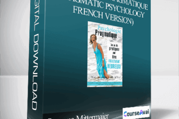 Susanna Mittermaier - Psychologie Pragmatique (Pragmatic Psychology - French Version)