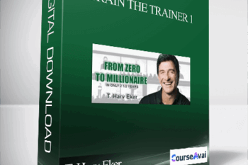 T. Harv Eker – Train the Trainer 1