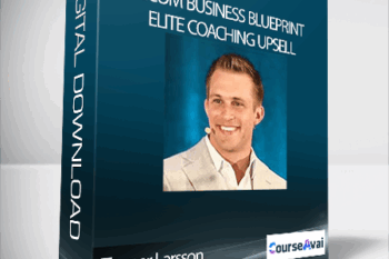 Tanner Larsson - Ecom Business Blueprint + Elite Coaching Upsell