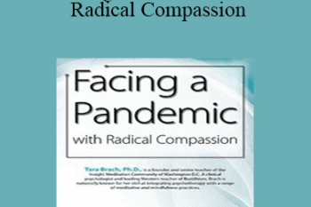 Tara Brach - Facing a Pandemic with Radical Compassion