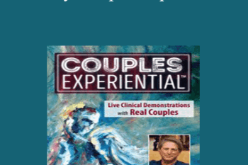 Terry Real - 2-Day: Couples Experiential: Live Clinical Demonstrations with Real Couples featuring Terry Real