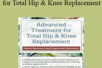 Terry Rzepkowski - Advanced Treatment for Total Hip & Knee Replacement: Faster Recovery and Improved Outcomes