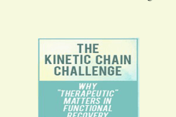 Terry Trundle - The Kinetic Chain Challenge: Why Therapeutic Matters in Functional Recovery