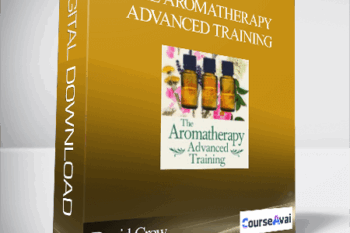 The Aromatherapy Advanced Training With David Crow (Wednesday