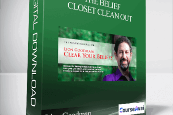 The Belief Closet Clean Out with Lion Goodman