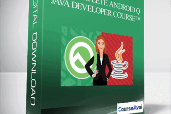 The Complete Android Q + Java Developer Course™