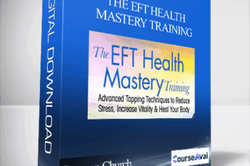 The EFT Health Mastery Training with Dawson Church
