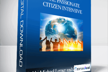 The Passionate Citizen Intensive with Rabbi Michael Lerner and Cat Zavis