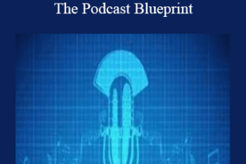 The Podcast Blueprint