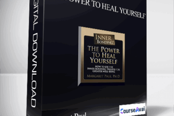 The Power to Heal Yourself With Margaret Paul