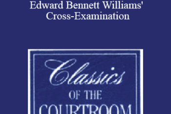 The Professional Education Group - Classics of the Courtroom