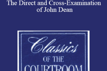 The Professional Education Group - Classics of the Courtroom