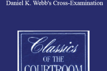 The Professional Education Group - Classics of the Courtroom