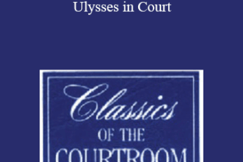 The Professional Education Group - Classics of the Courtroom