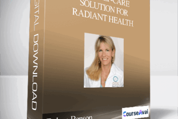 The Self-Care Solution for Radiant Health With Robyn Benson