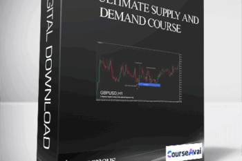 The Ultimate Supply and Demand Course - Anonymous
