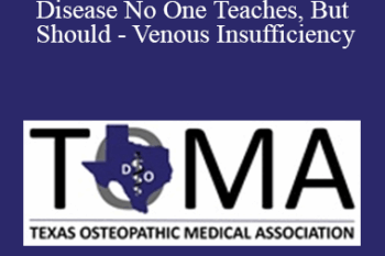 Thomas E. Eidson - The Multi-Billion Dollar Vascular Disease No One Teaches