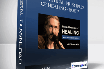 Thomas Hübl - The Mystical Principles of Healing - Part 2: Practices and Principles at the Evolutionary Edge