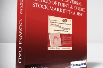 Three Point Reversal Method of Point & Figure Stock Market Trading by A.W.Cohen