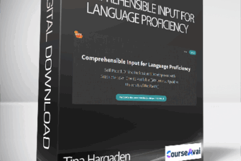 Tina Hargaden - Comprehensible Input for Language Proficiency