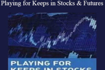 Tom Bierovic – Playing for Keeps in Stocks & Futures
